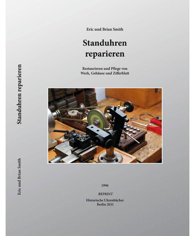 SELVA Buch Standuhren reparieren (Reprint)