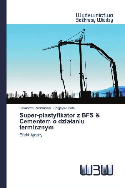 Wydawnictwo Bezkresy Wiedzy Super-Weichmacher mit BFS und thermisch aktivierendem Zement