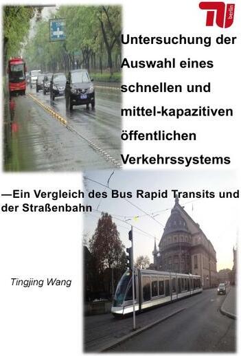 Epubli Untersuchung der Auswahl eines schnellen und mittel-kapazitiven öffentlichen Verkehrssystems