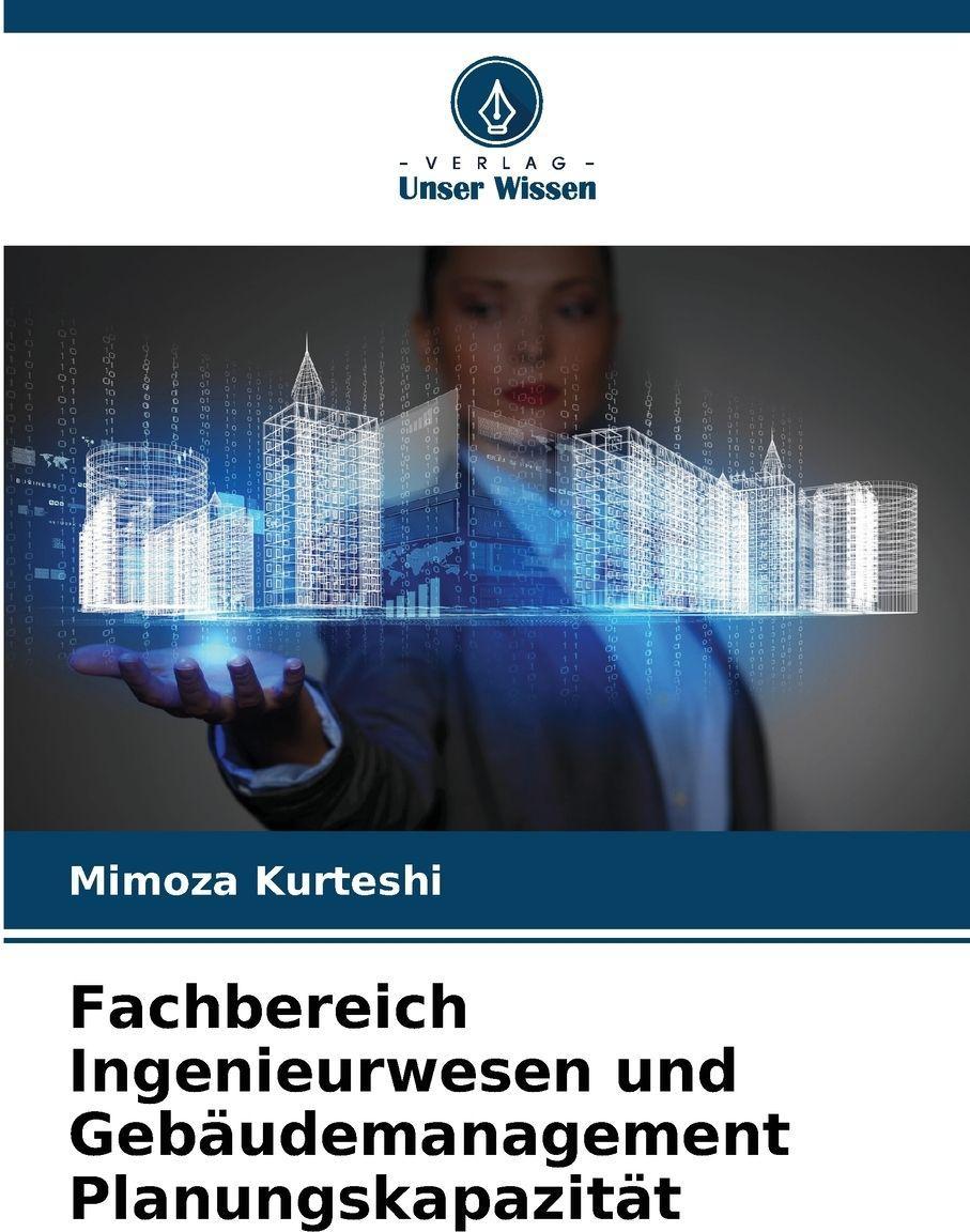 Sonstige Verlage Kurteshi, M: Fachbereich Ingenieurwesen und Gebäudemanagemen