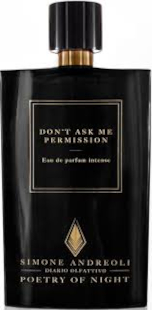 Simone Andreoli Don't Ask Me Permission Intense 100ml Eau de Parfum
