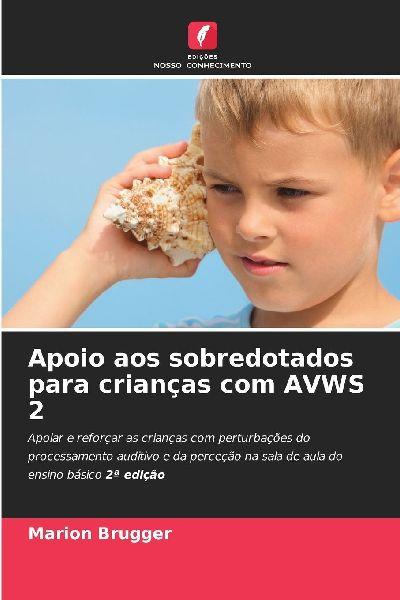 Edicoes Nosso Conhecimento Begabtenförderung für Kinder mit AVWS 2