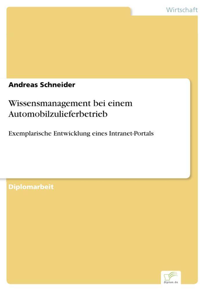 Sonstige Verlage Wissensmanagement bei einem Automobilzulieferbetrieb