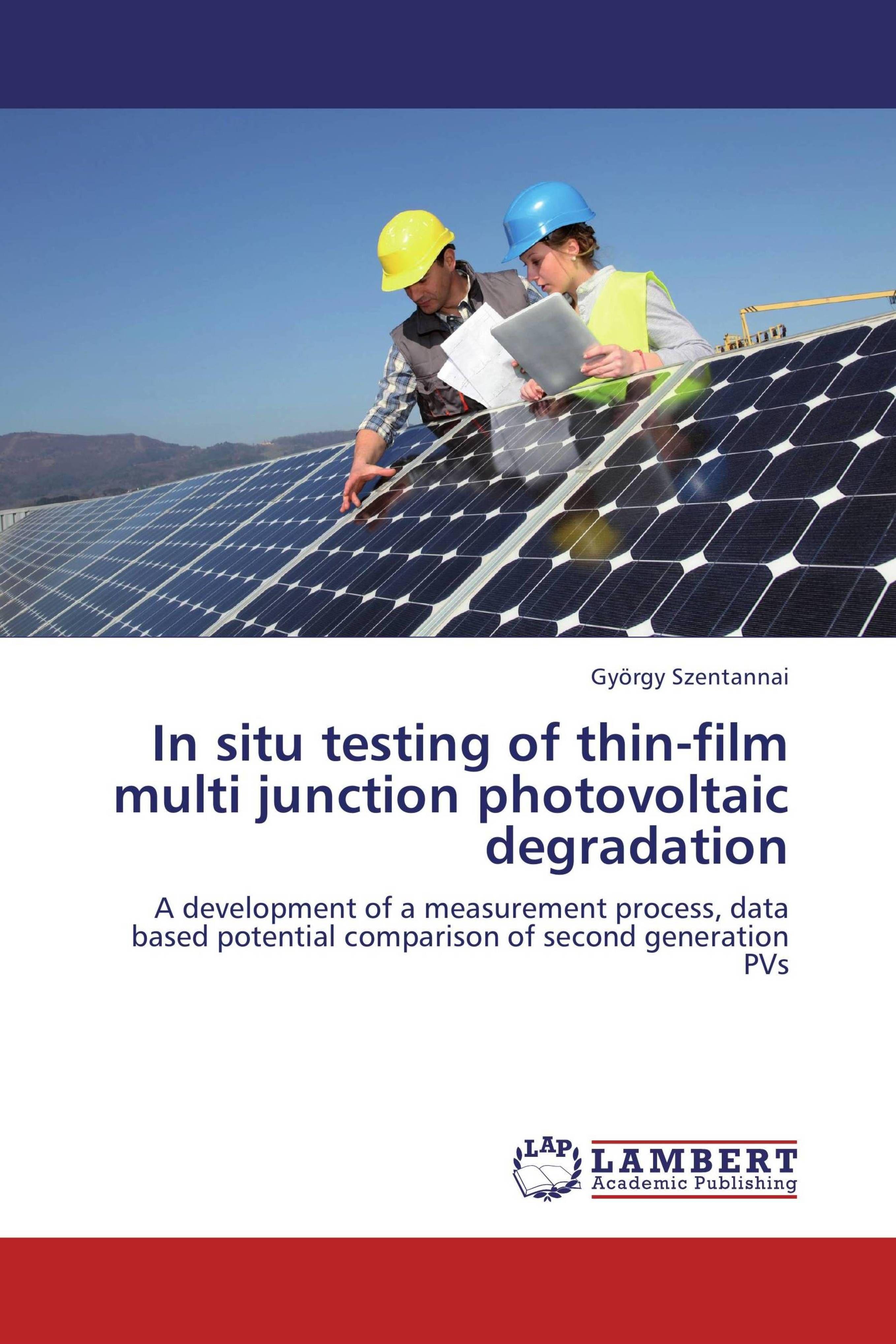 Sonstige Verlage In situ testing of thin-film multi junction photovoltaic degradation