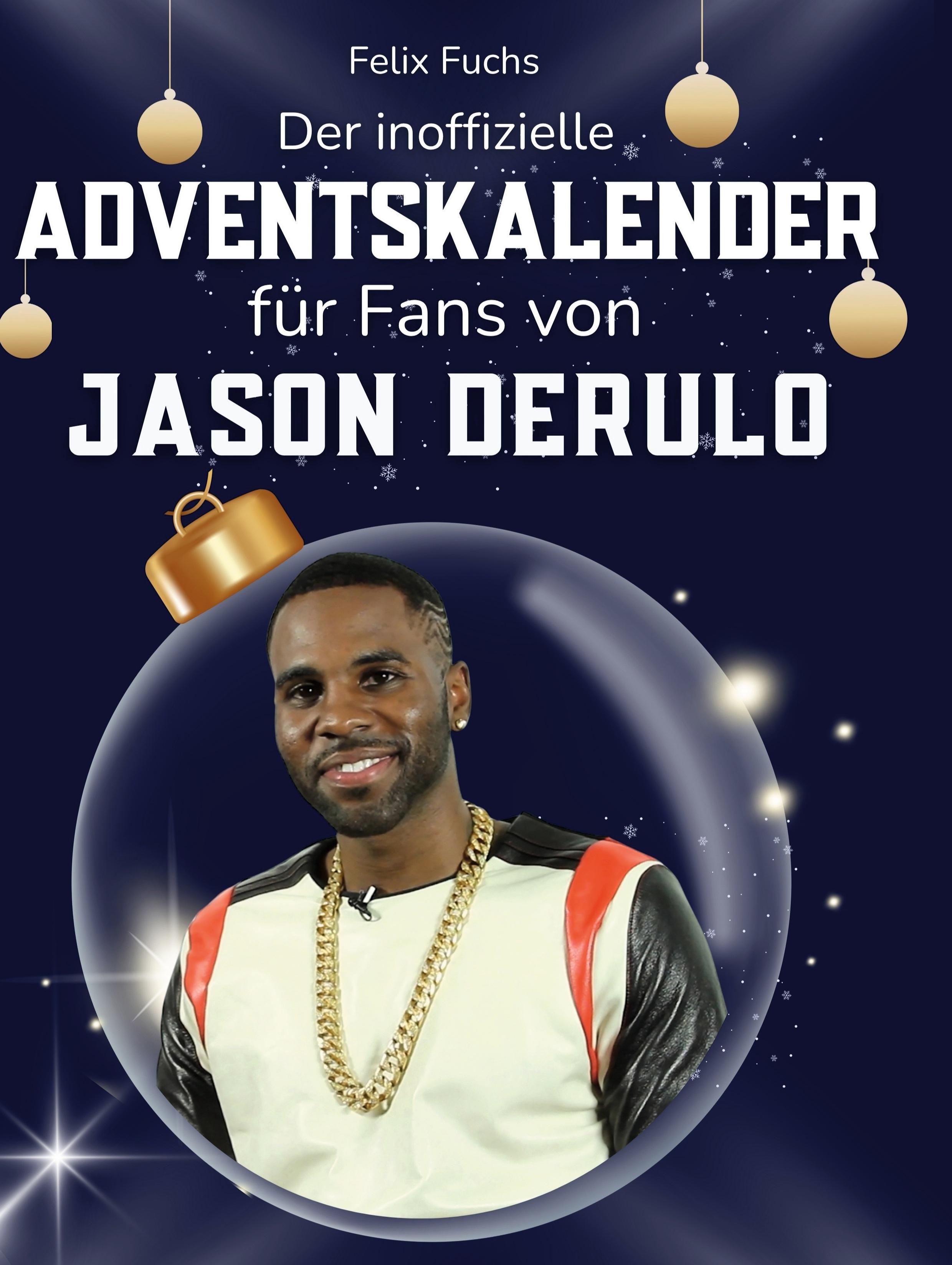Der inoffizielle Adventskalender für Fans von Jason Derulo