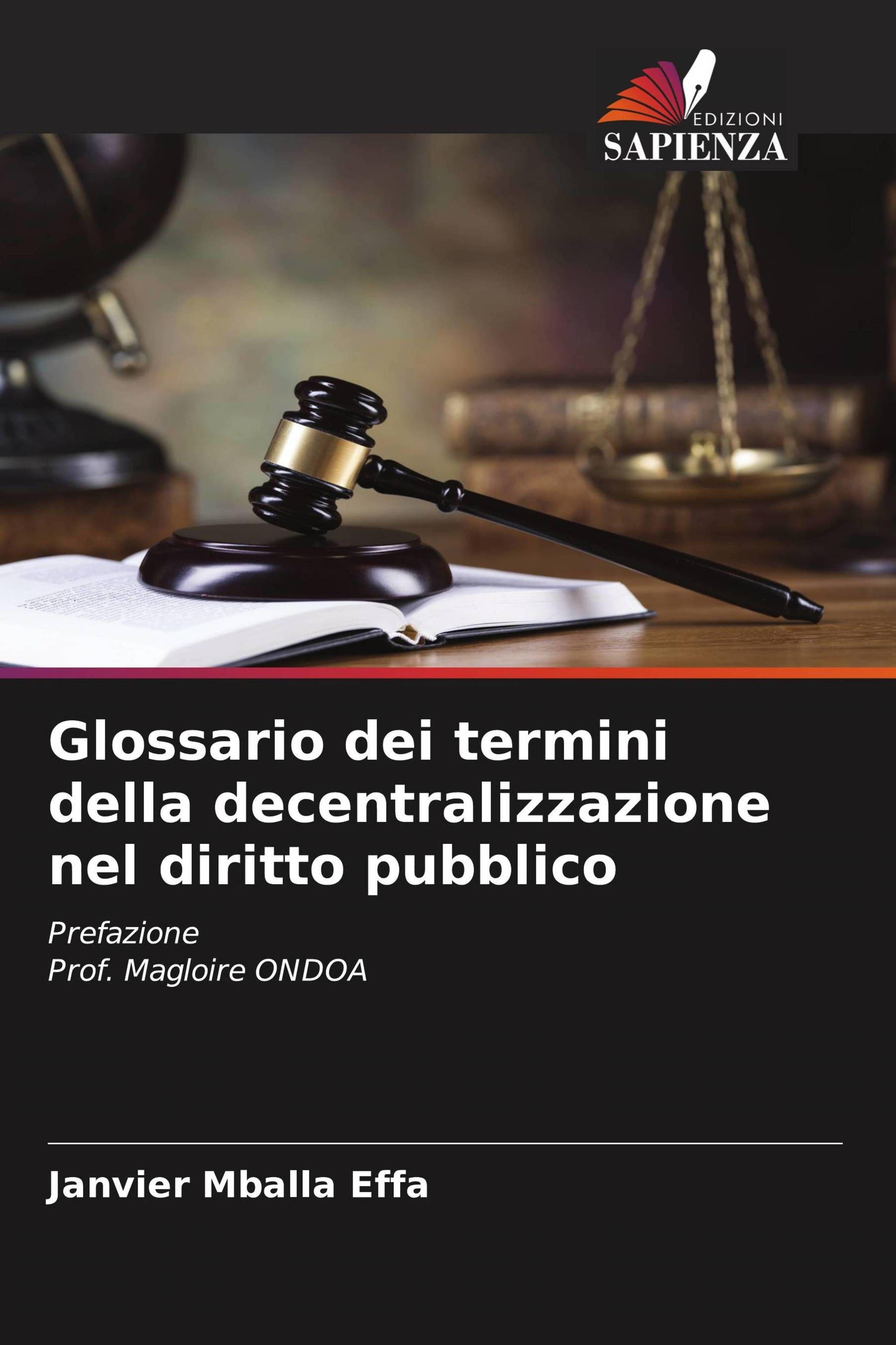 Edizioni Sapienza Glossar der Fachbegriffe zur Dezentralisierung im öffentlichen Recht