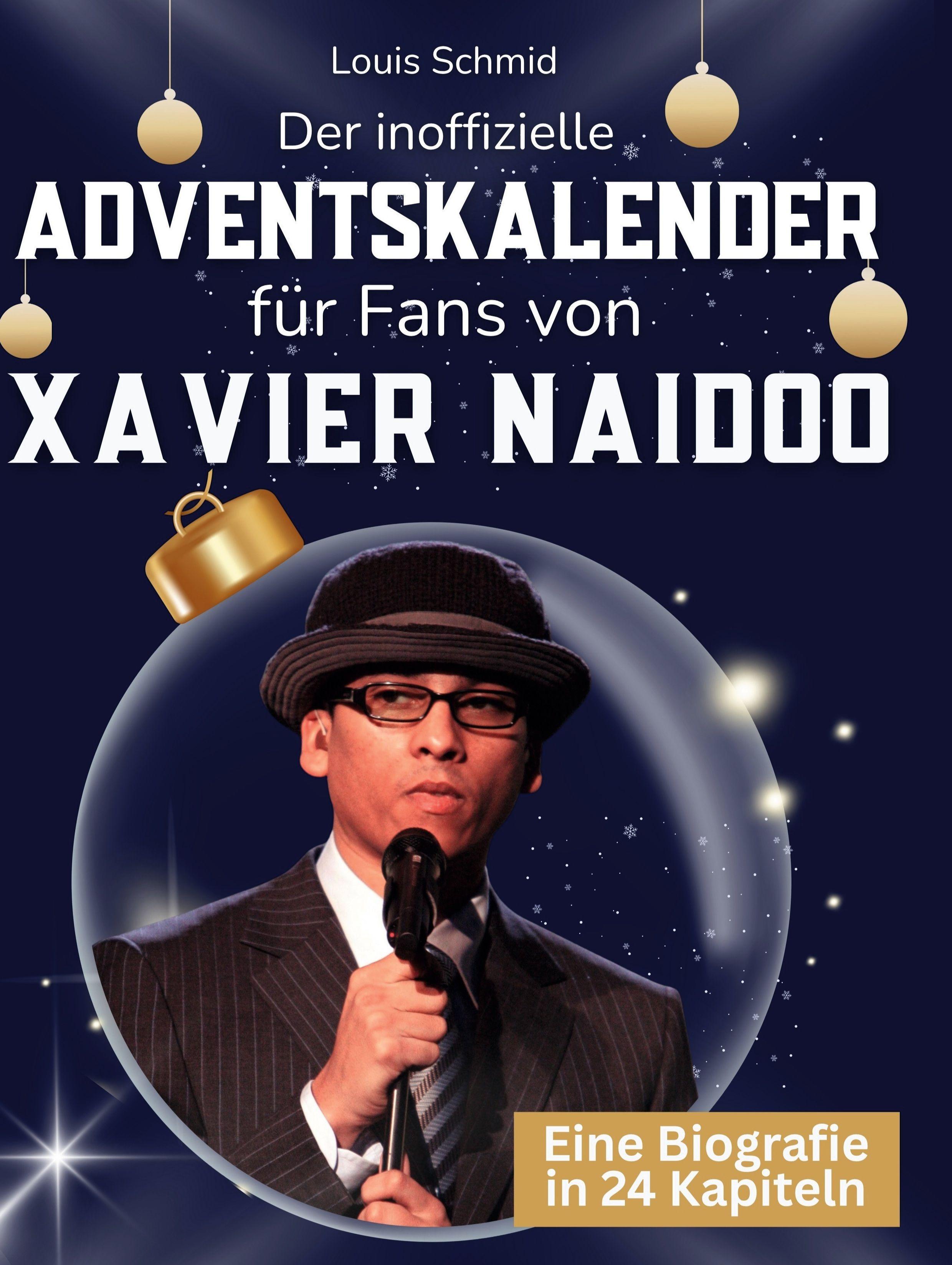 Der inoffizielle Adventskalender für Fans von Xavier Naidoo