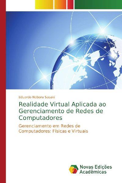 Novas Edições Acadêmicas Virtuelle Realität für das Management von Computernetzwerken