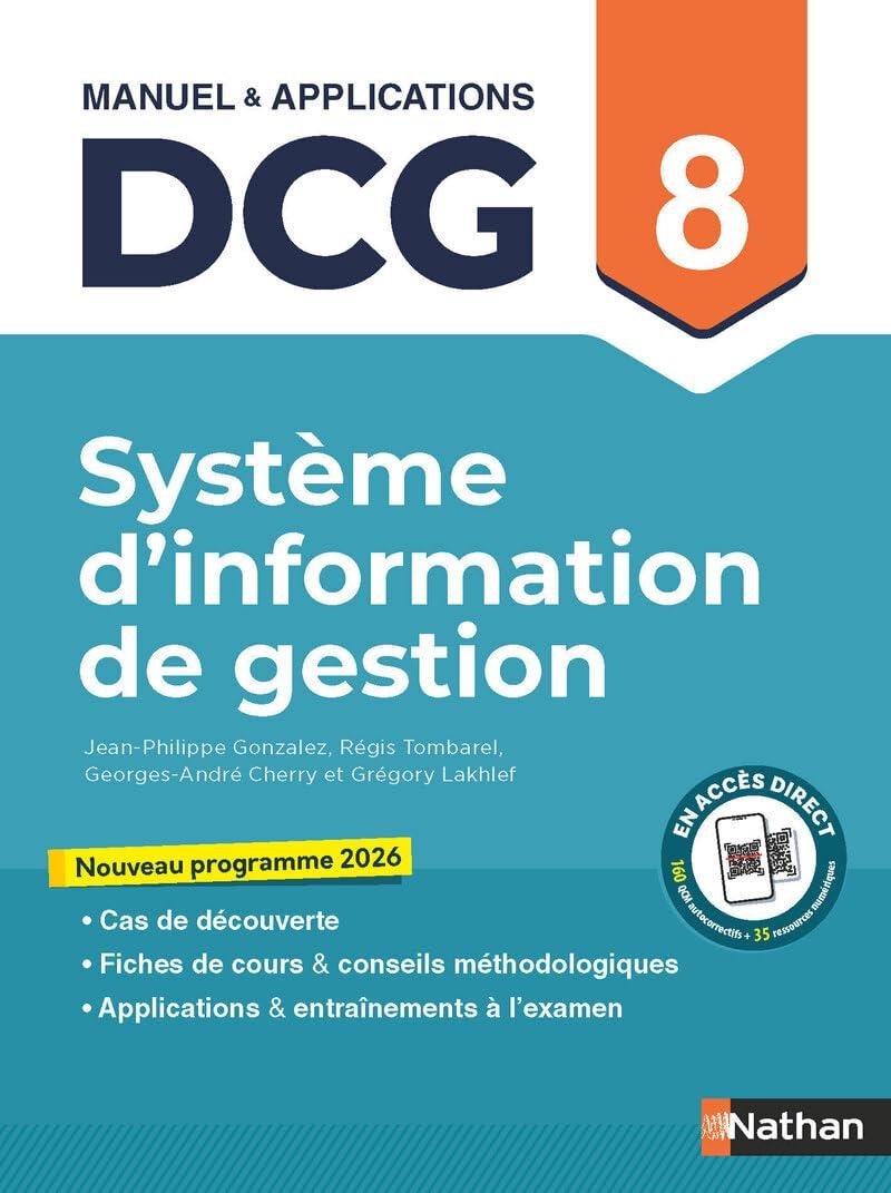Nathan Système d'information de gestion - DCG - Epreuve 8 - Manuel et applications: Manuel & applications