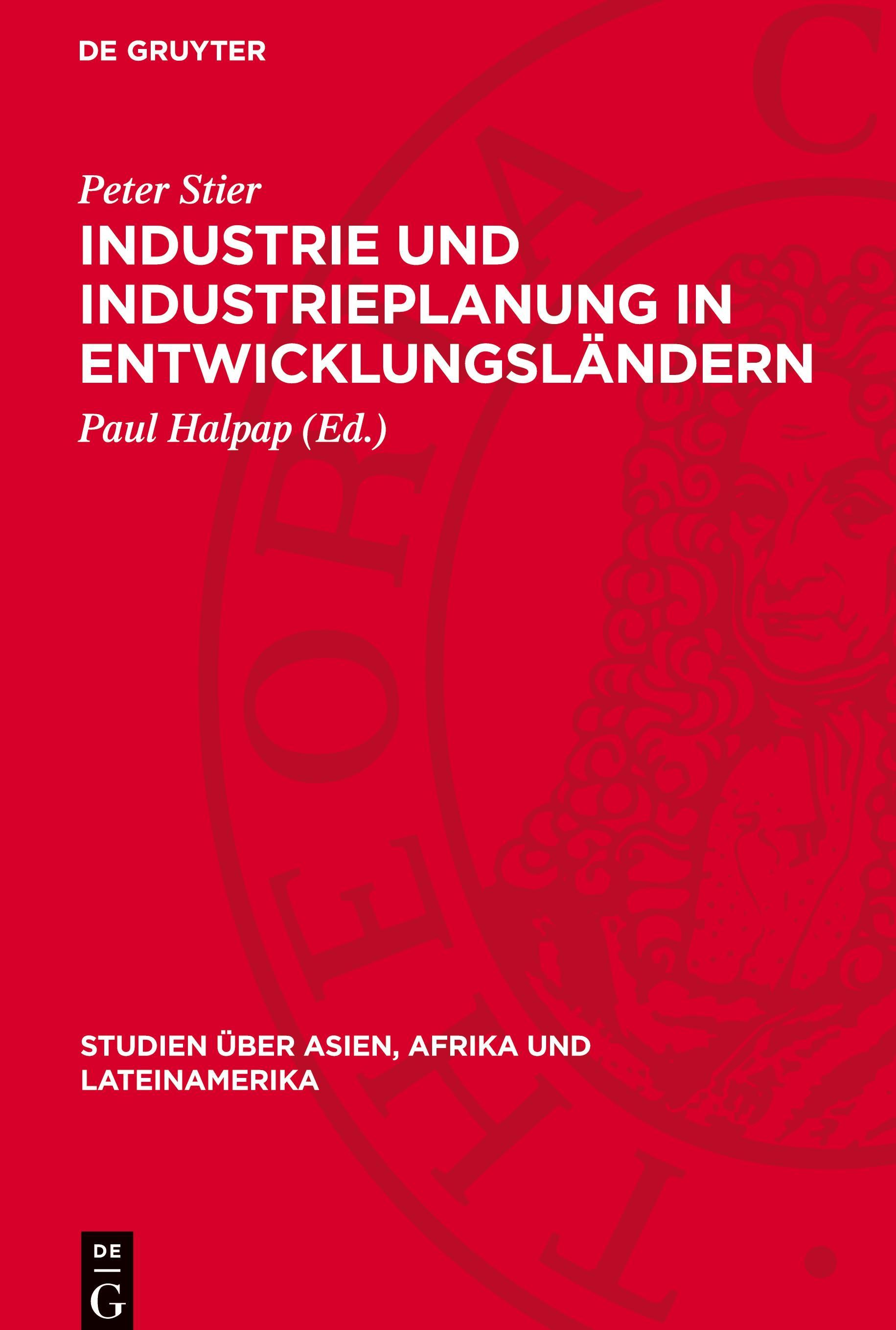 De Gruyter, De Gruyter Industrie und Industrieplanung in Entwicklungsländern