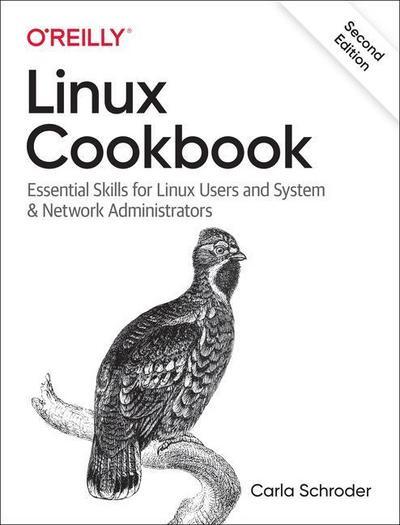 OREILLY MEDIA Linux-Kochbuch: Grundlegende Kenntnisse für Linux-Anwender sowie System- und Netzwerkadministratoren
