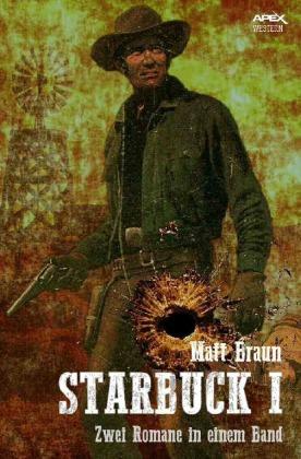 Epubli Starbuck: Die Romane STARBUCK und STARBUCK JAGT BILLY THE KID – Western-Klassiker mit Essay von Dr. Karl Jürgen Roth