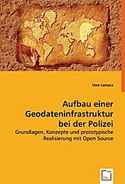 VDM Aufbau einer Geodateninfrastruktur bei der Polizei