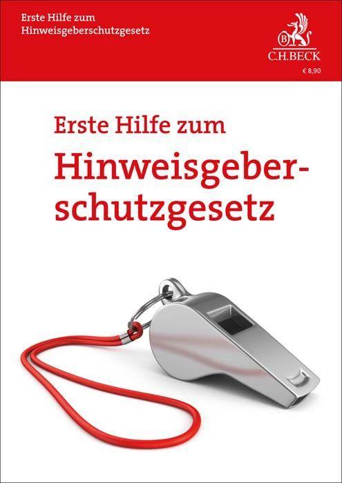 C. H. Beck Erste Hilfe zum Hinweisgeberschutzgesetz
