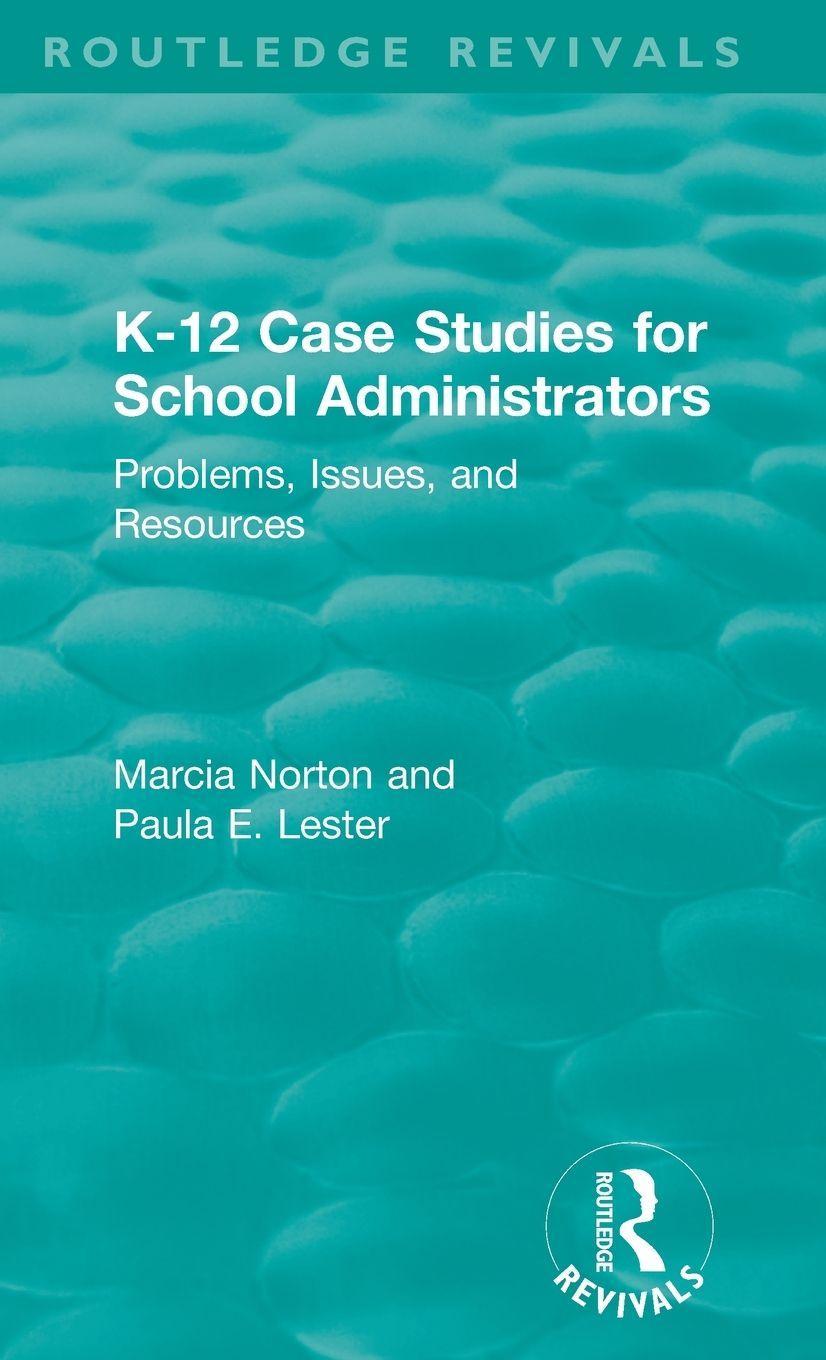 Sonstige Verlage K-12 Case Studies for School Administrators