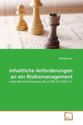 Sonstige Verlage Auer, M: Inhaltliche Anforderungen an ein Risikomanagement