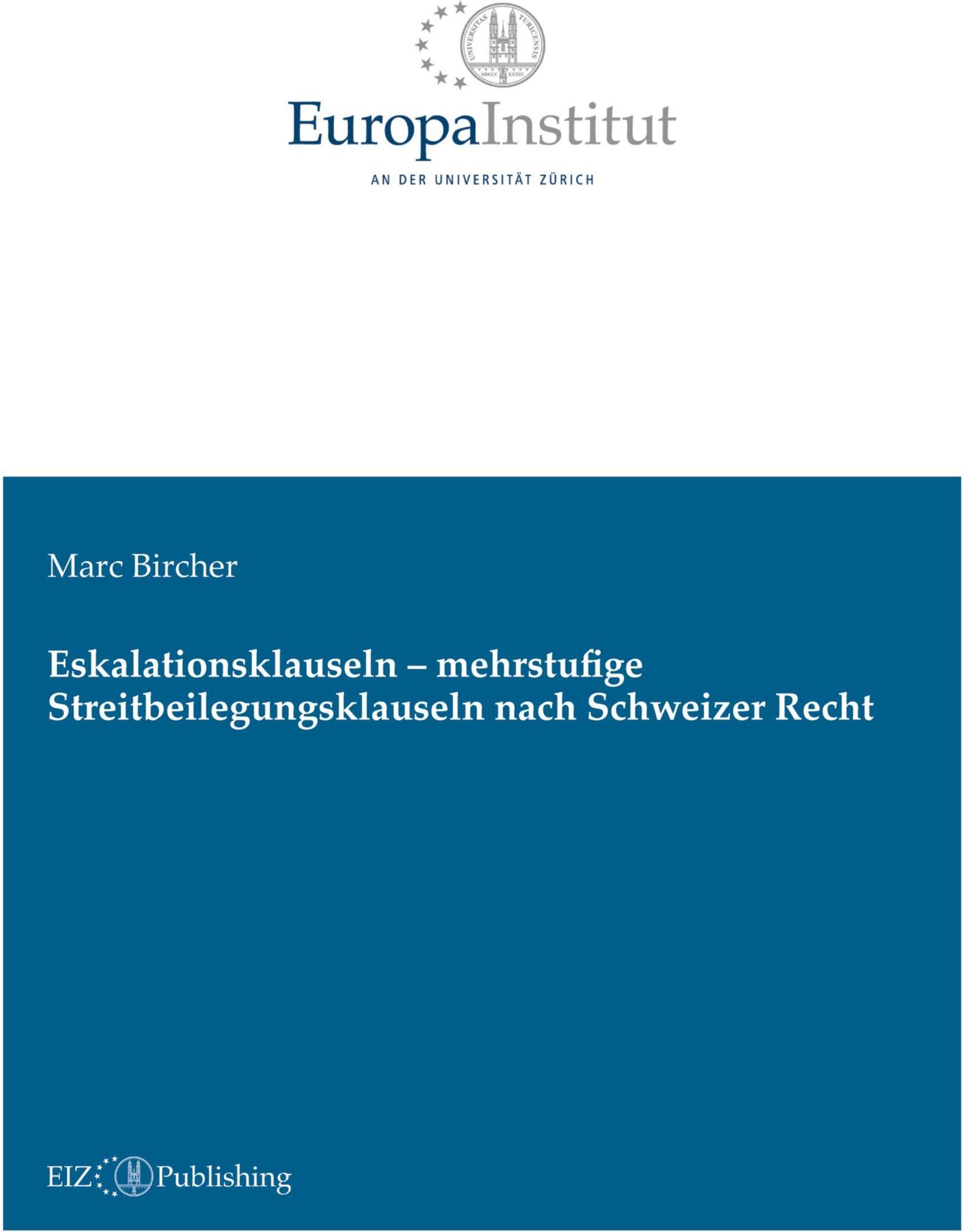 Tredition Eskalationsklauseln - mehrstufige Streitbeilegungsklauseln nach Schweizer Recht