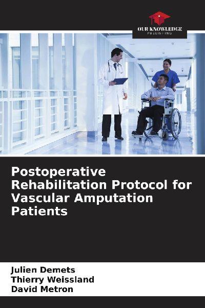Our Knowledge Publishing Protokoll zur postoperativen Rehabilitation für Patienten nach einer vaskulären Amputation