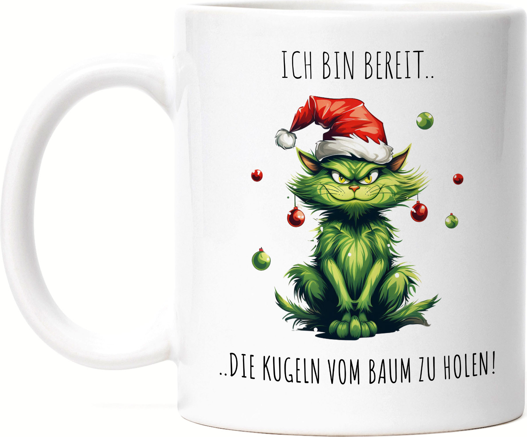 Hey!Print Bin Bereit Die Kugeln Vom Baum Zu Holen Tasse Weiß Katze Katzenbesitzer Dezember Adventszeit HP-2371-T