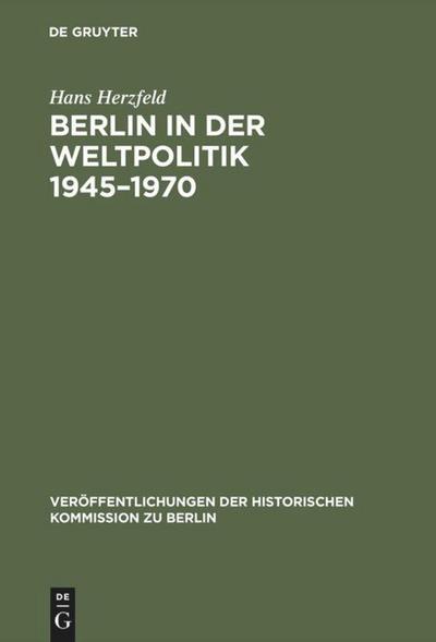 De Gruyter, De Gruyter Berlin in der Weltpolitik 1945-1970