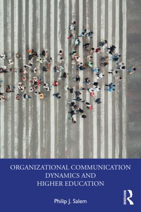 Sonstige Verlage Organizational Communication Dynamics and Higher Education