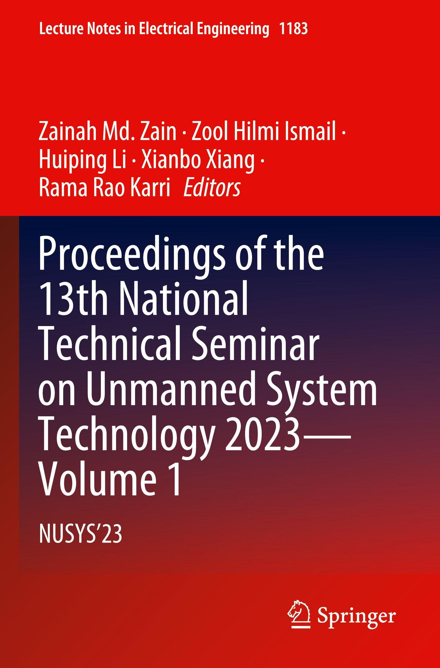 Springer, Springer Proceedings of the 13th National Technical Seminar on Unmanned System Technology 2023-Volume 1