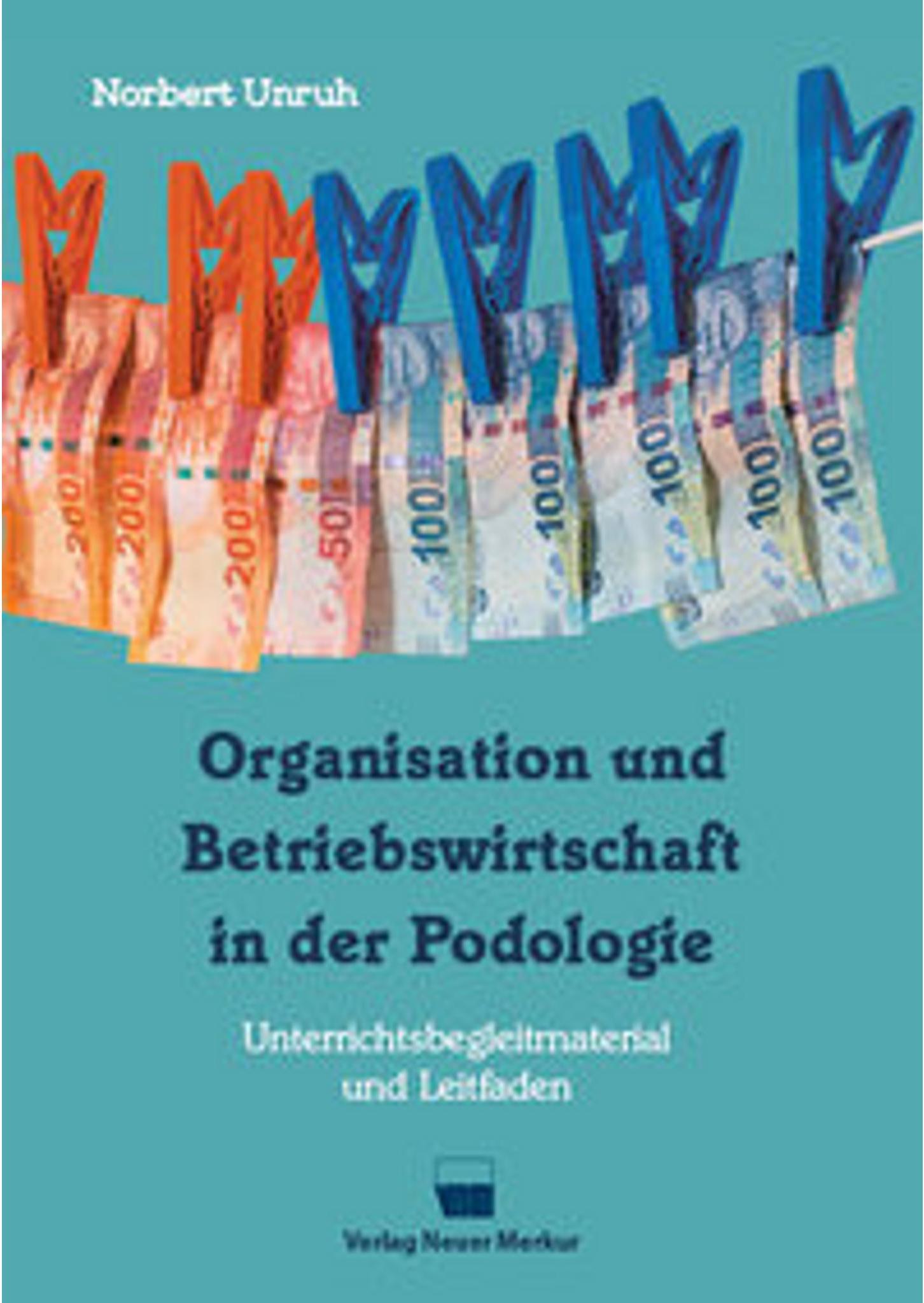 Organisation und Betriebswirtschaft in der Podologie 20044157_9783954090648