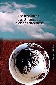 Epubli Die Intelligenz des Universums in einer Kaffeetasse