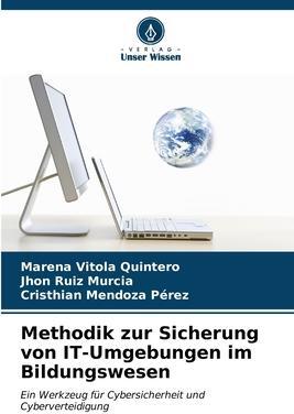 Sonstige Verlage Methodik zur Sicherung von IT-Umgebungen im Bildungswesen