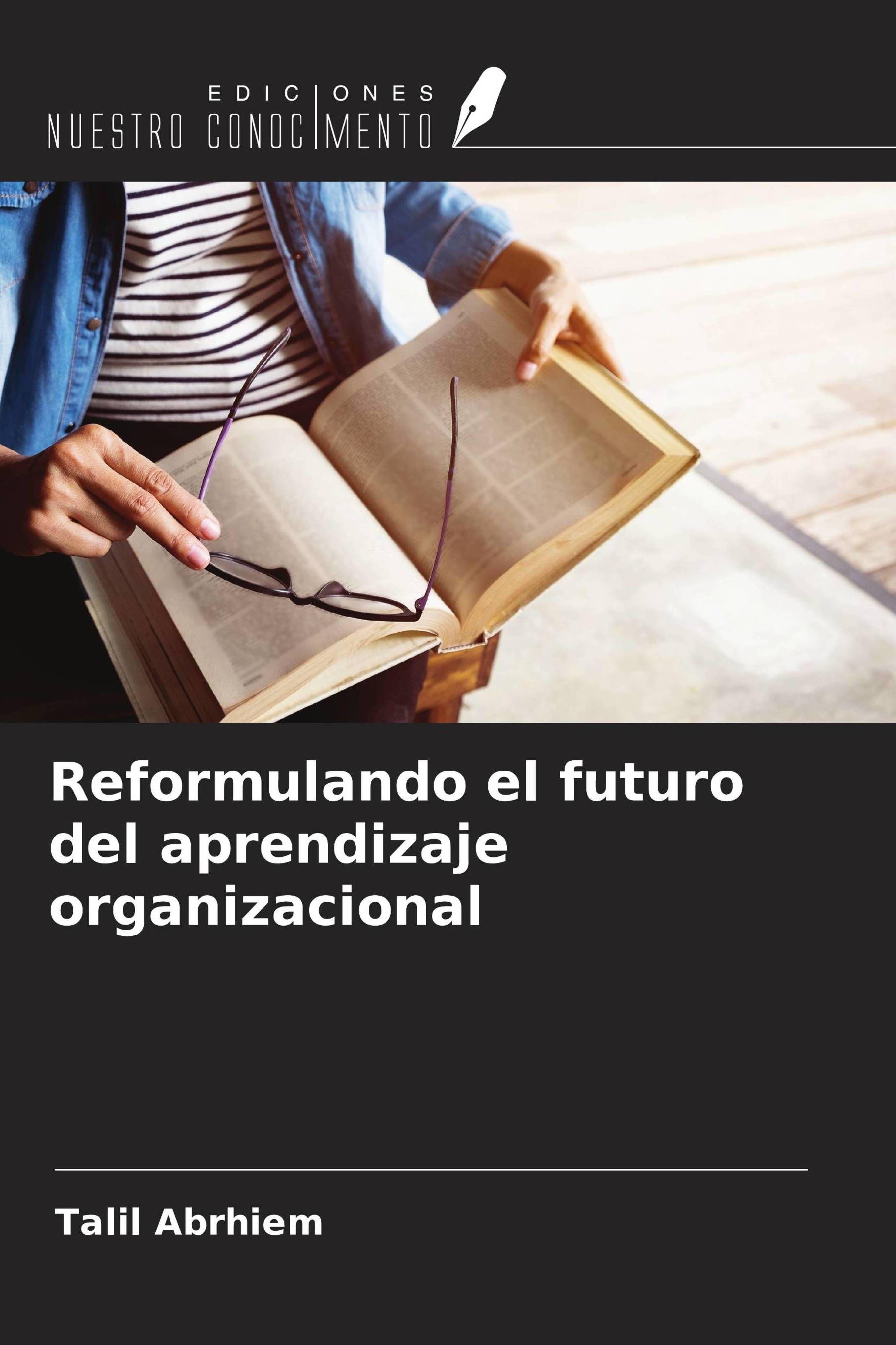 Sonstige Verlage Reformulando el futuro del aprendizaje organizacional