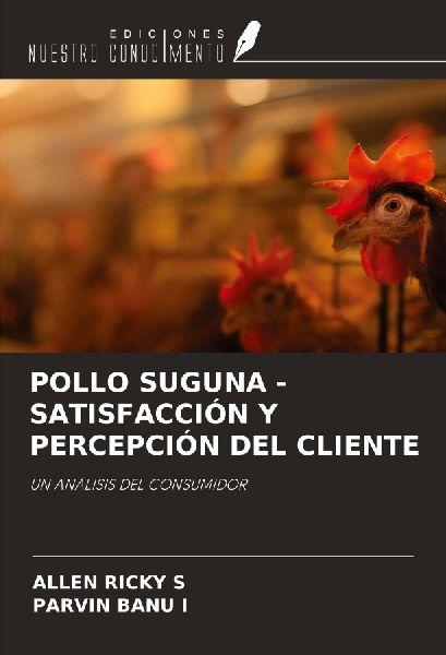 Ediciones Nuestro Conocimiento POLLO SUGUNA – Kundenzufriedenheit und Kundenwahrnehmung