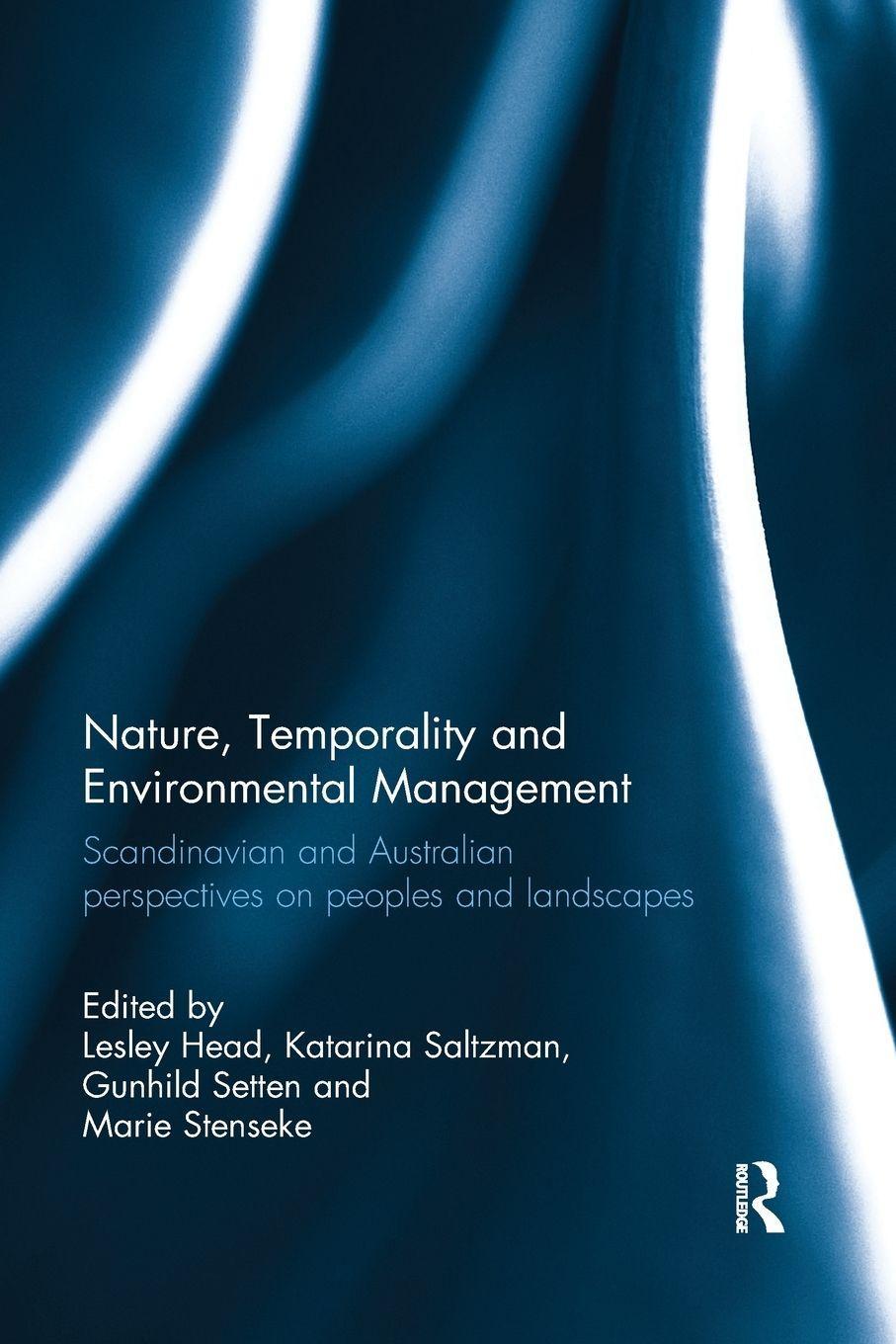 Sonstige Verlage Nature, Temporality and Environmental Management