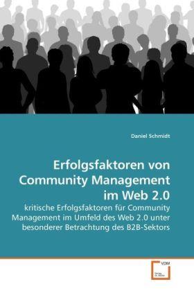 Schmidt, D: Erfolgsfaktoren von Community Management im Web