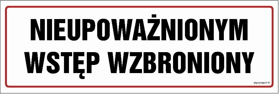 SIGNPROJECT POLSKA Sp. z o.o NC001 Kein unbefugtes Betreten Schild 300