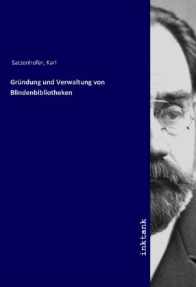 Sonstige Verlage Gründung und Verwaltung von Blindenbibliotheken