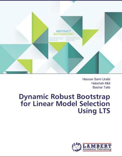 Lambert Dynamic Robust Bootstrap for Linear Model Selection Using LTS