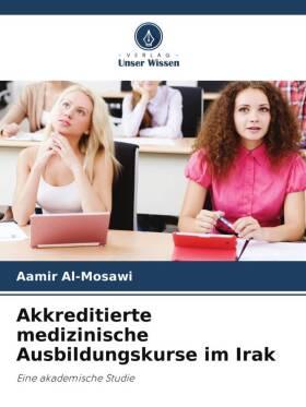 Sonstige Verlage Akkreditierte medizinische Ausbildungskurse im Irak