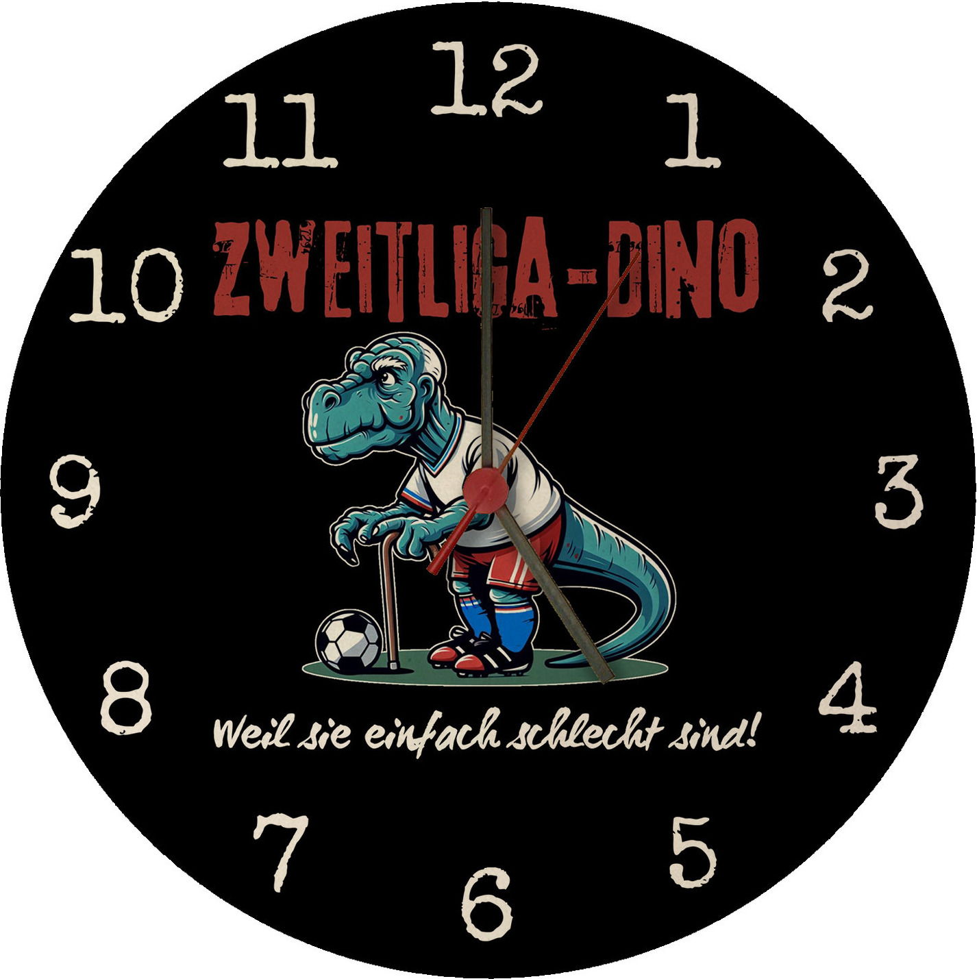 speecheese Hamburg Zweitliga-Dino Wanduhr aus MDF mit Spruch Weil sie einfach schlecht sind