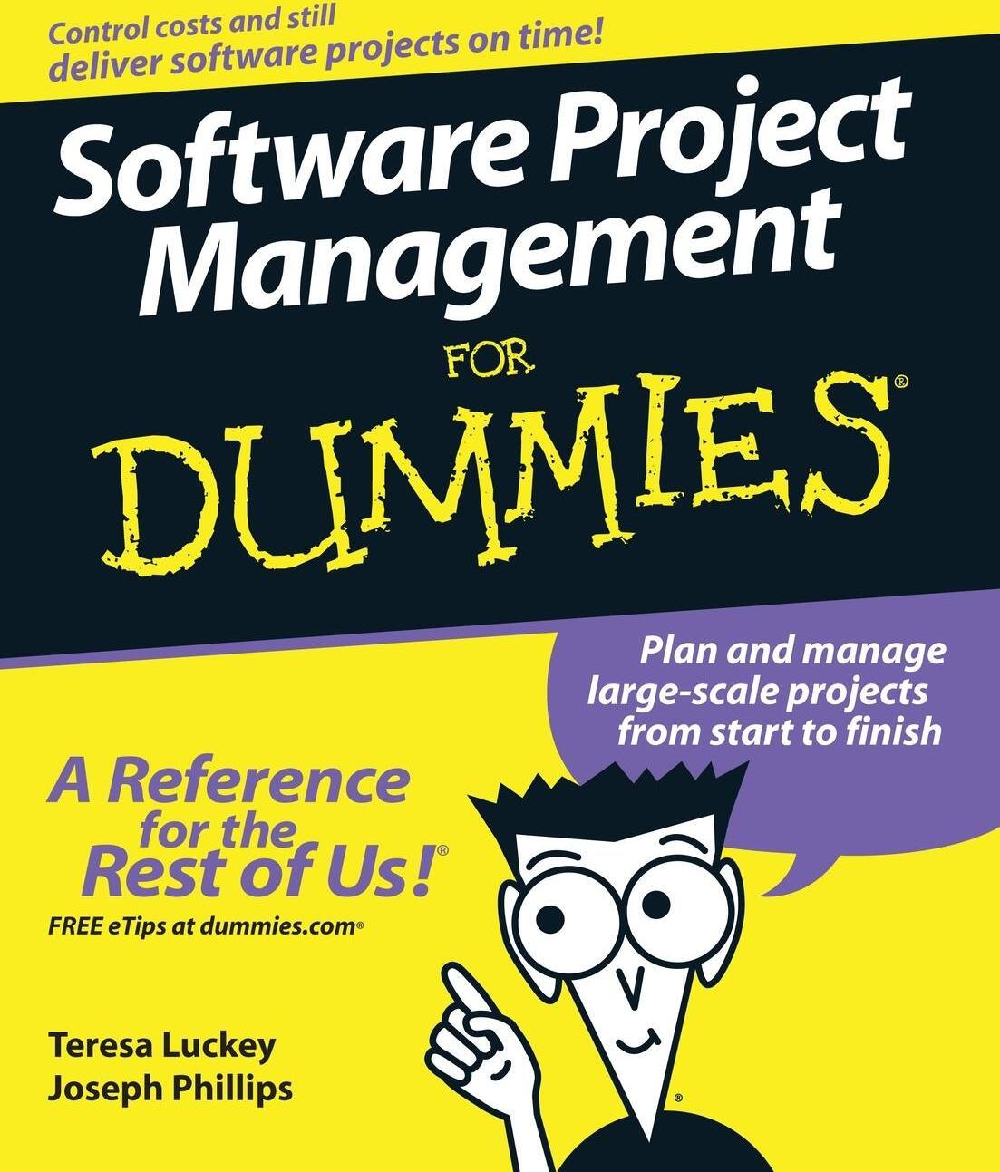 Software Project Management, For Dummies