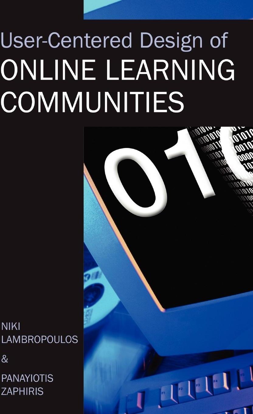 Sonstige Verlage User-Centered Design of Online Learning Communities