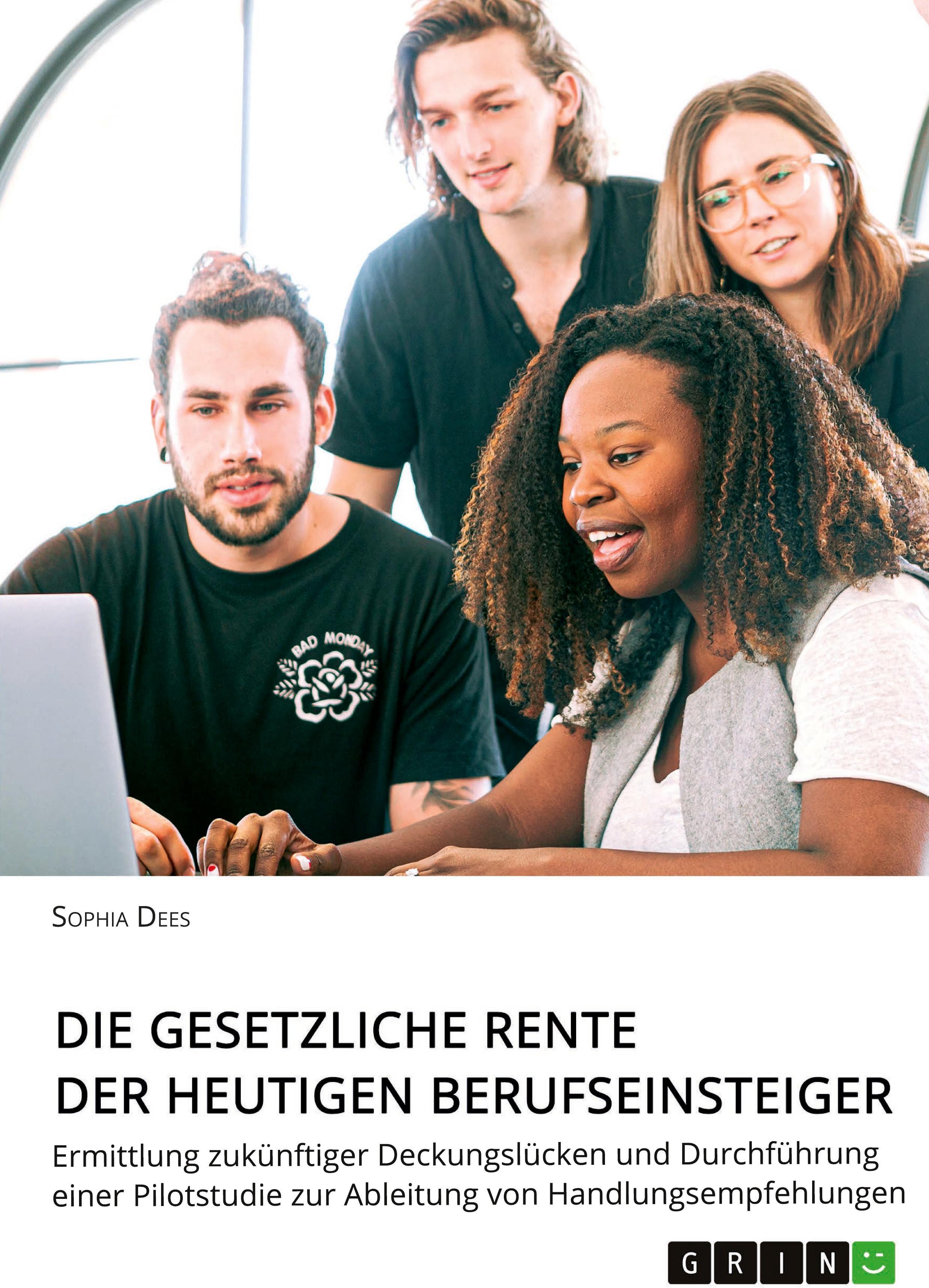 Sonstige Verlage Die gesetzliche Rente der heutigen Berufseinsteiger
