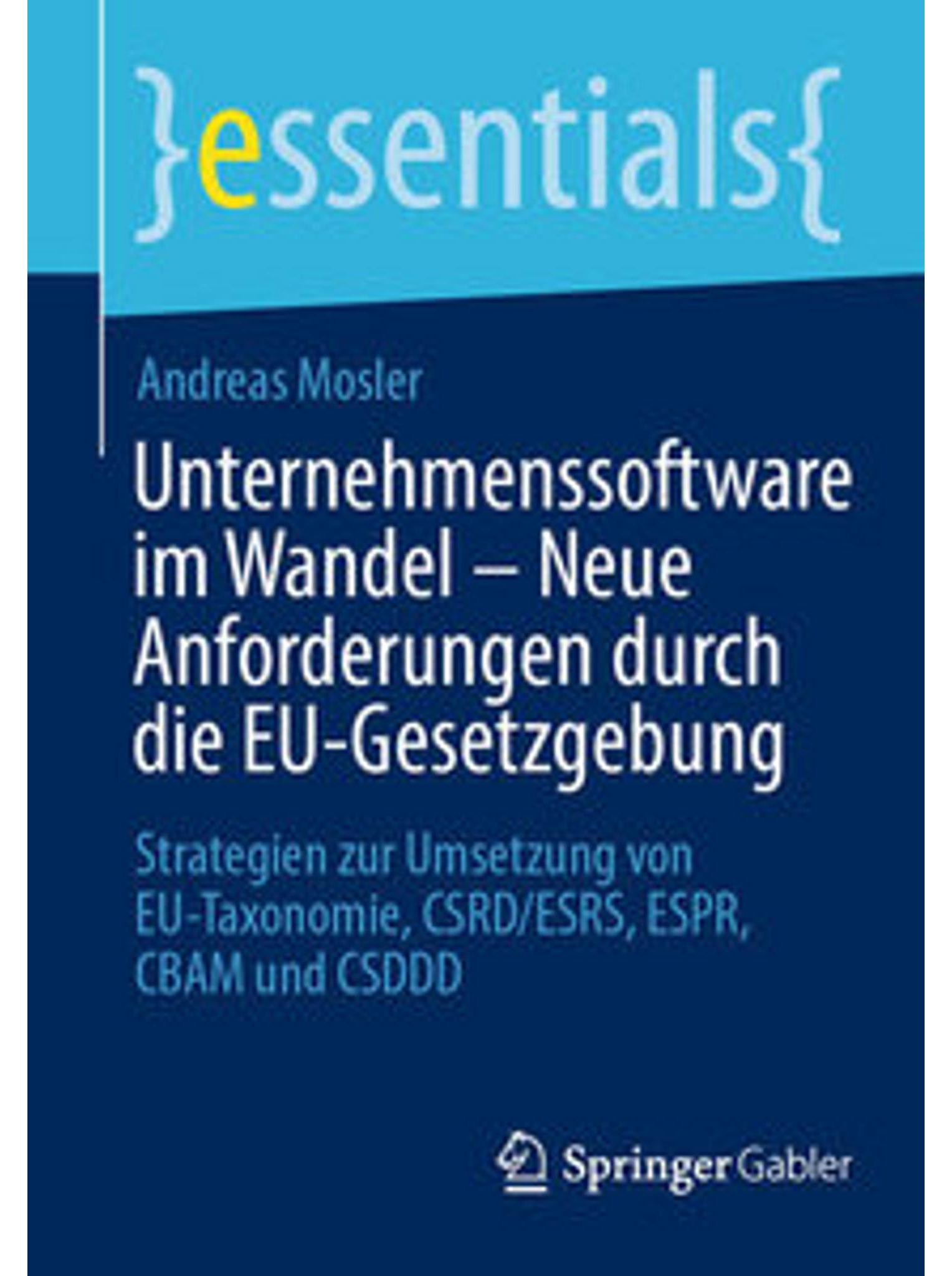 Sonstige Verlage Unternehmenssoftware im Wandel - Neue Anforderungen durch die EU-Gesetzgebung 29724014_9783658465933