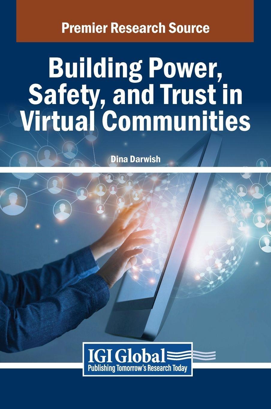 Sonstige Verlage Building Power, Safety, and Trust in Virtual Communities