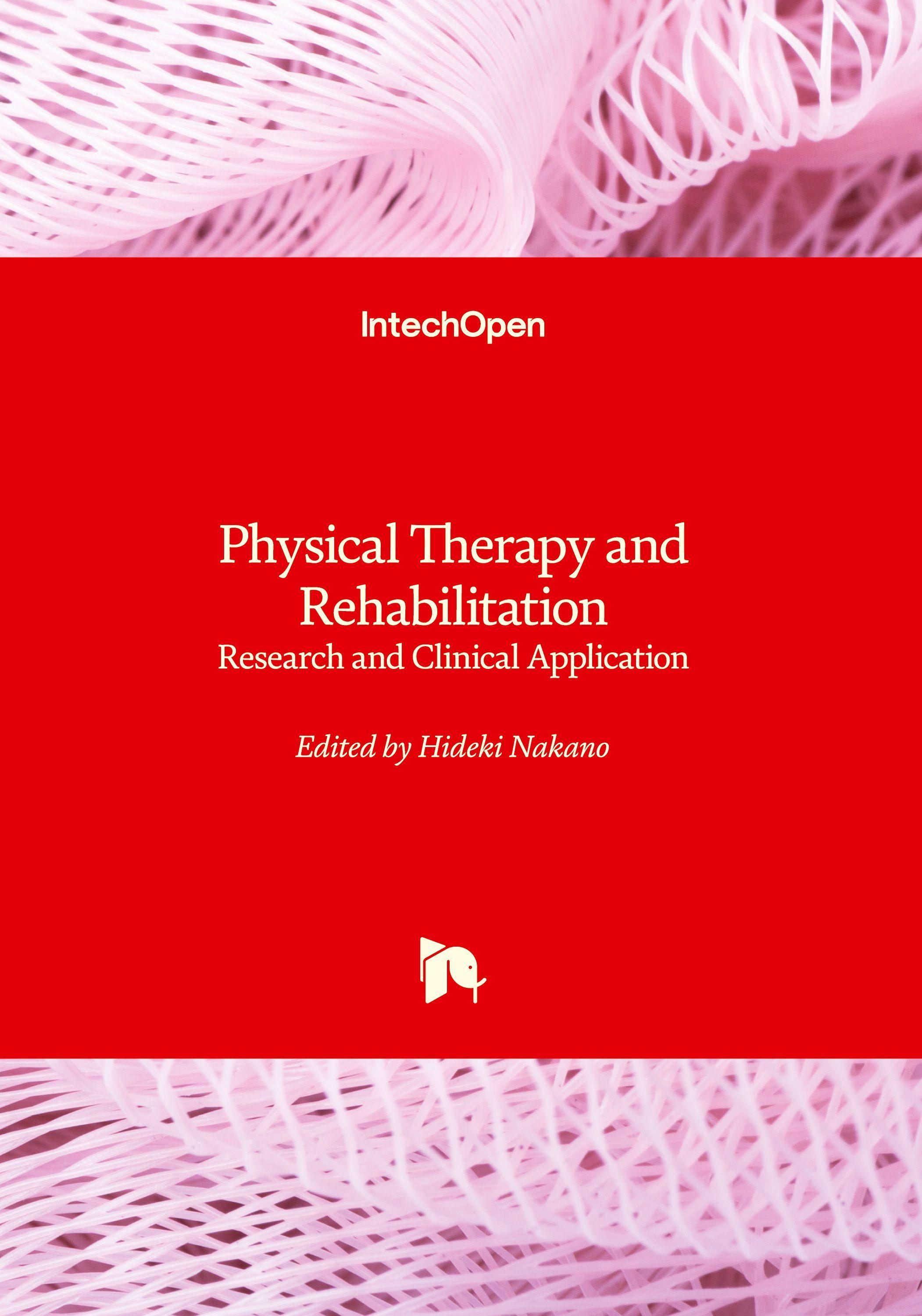 Sonstige Verlage Physical Therapy and Rehabilitation - Research and Clinical Application