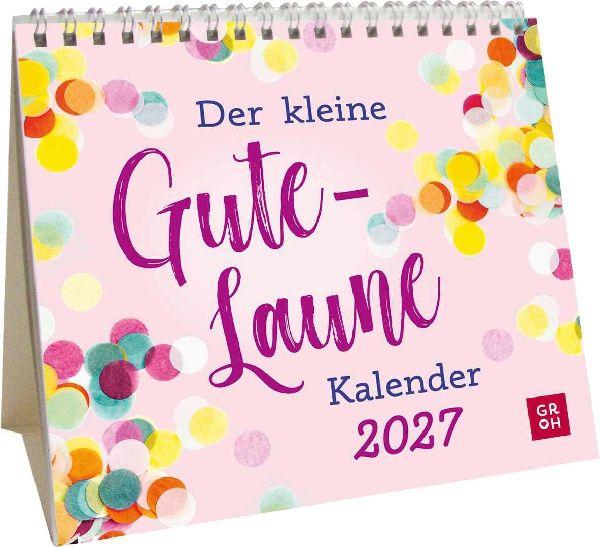 Groh Mini-Kalender 2027: Der kleine Gute-Laune-Kalender