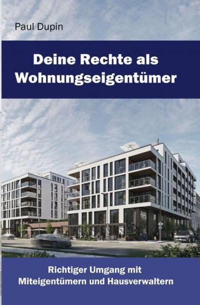 Epubli Deine Rechte als Wohnungseigentümer