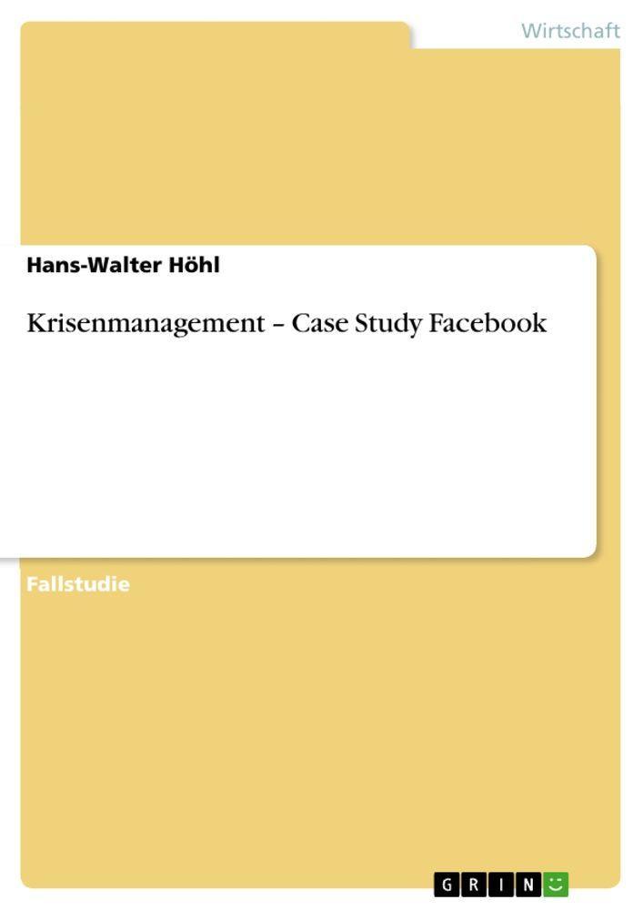 Sonstige Verlage Krisenmanagement - Case Study Facebook