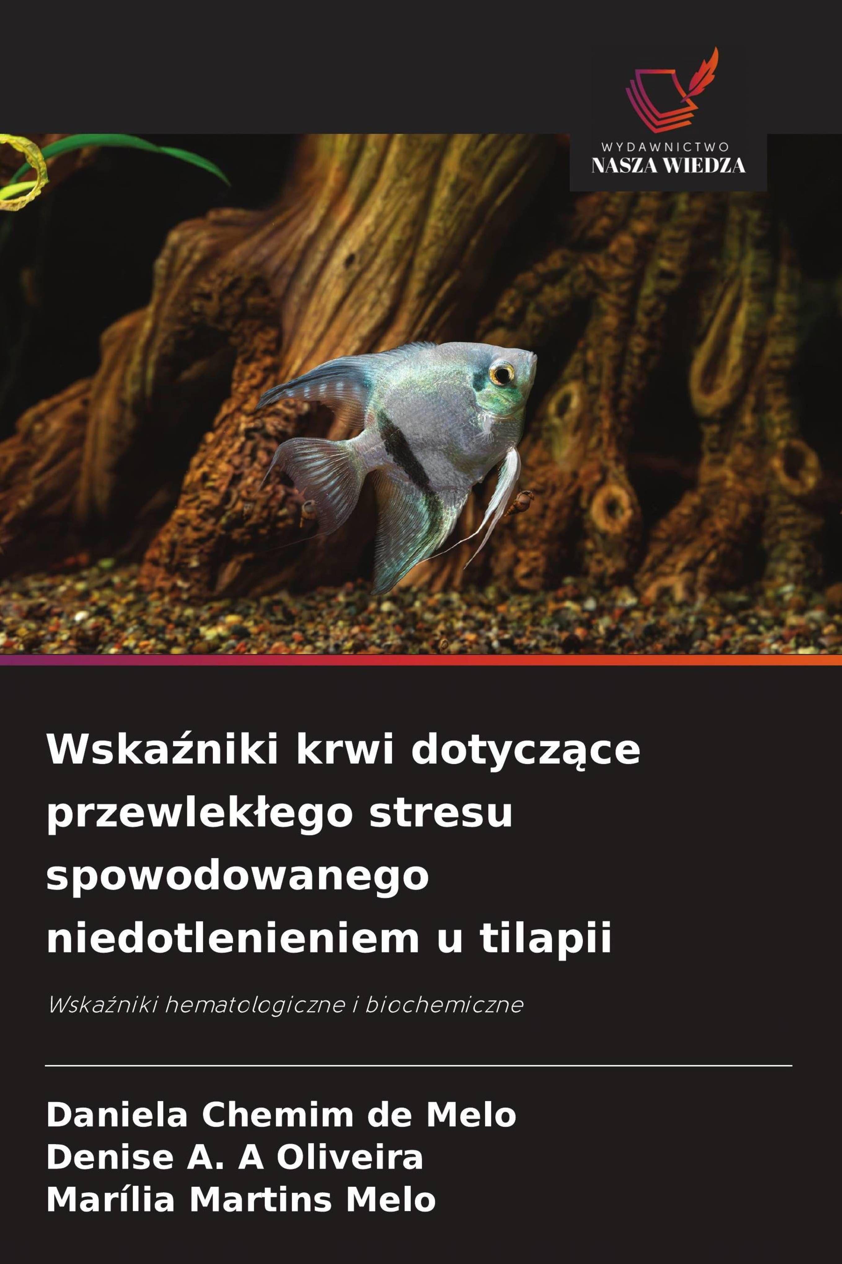 Sonstige Verlage Wska¿niki krwi dotycz¿ce przewlek¿ego stresu spowodowanego niedotlenieniem u tilapii