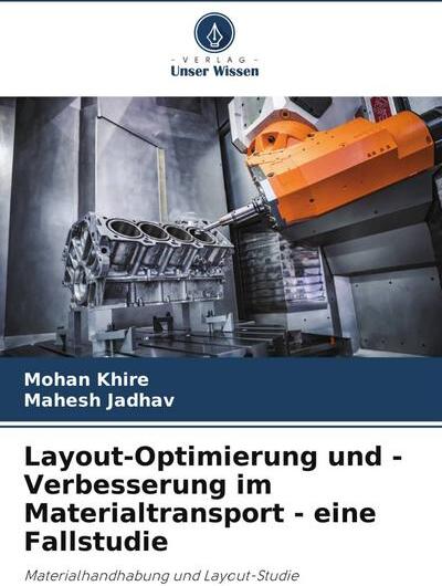 OMNISCRIPTUM Layout-Optimierung und -Verbesserung im Materialtransport - eine Fallstudie