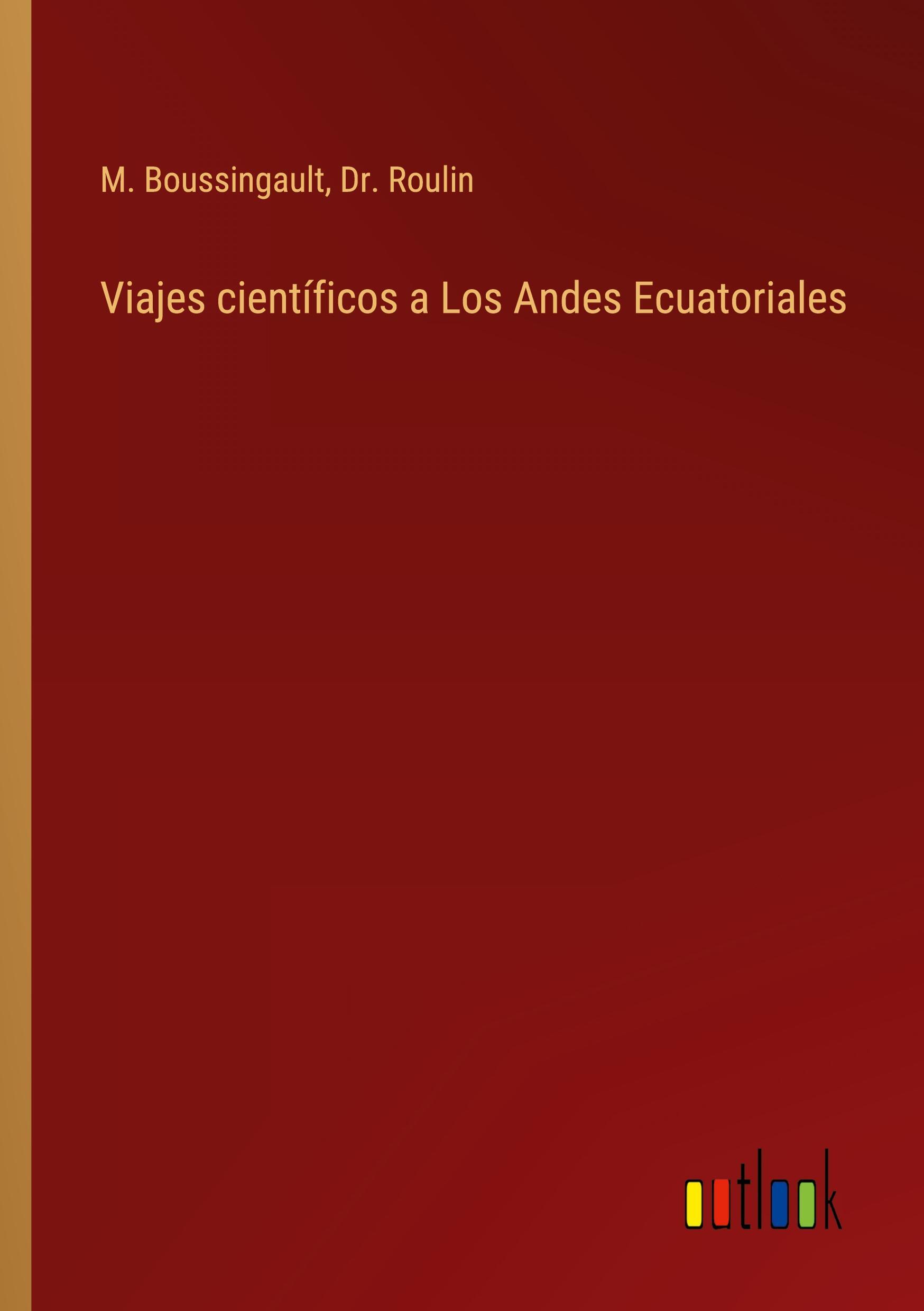 Outlook Verlag Viajes científicos a Los Andes Ecuatoriales